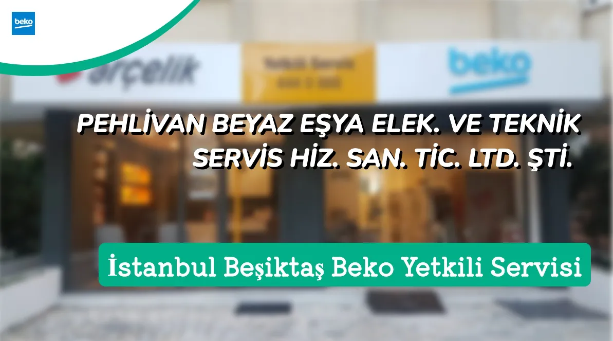 Be ikta Beko Yetkili Servis PEHL VAN BEYAZ E YA ELEK 