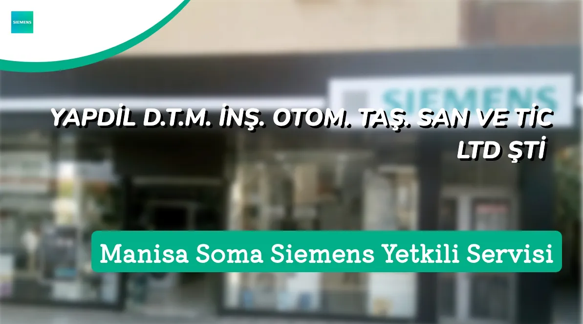 Manisa Soma Siemens Yetkili Servis | YAPDİL D.